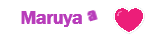 Maruyaa